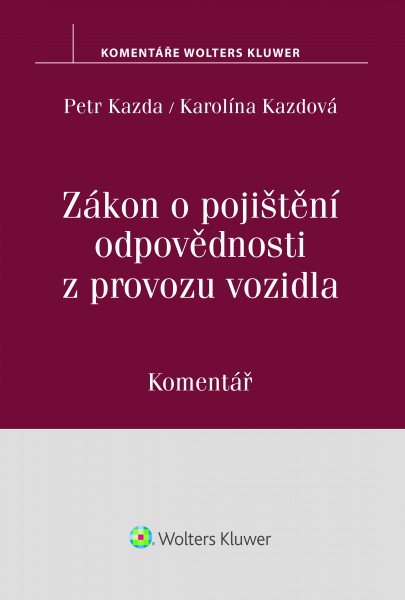 Zákon o pojištění odpovědnosti z provozu vozidla Zákon o pojištění odpovědnosti z provozu vozidla