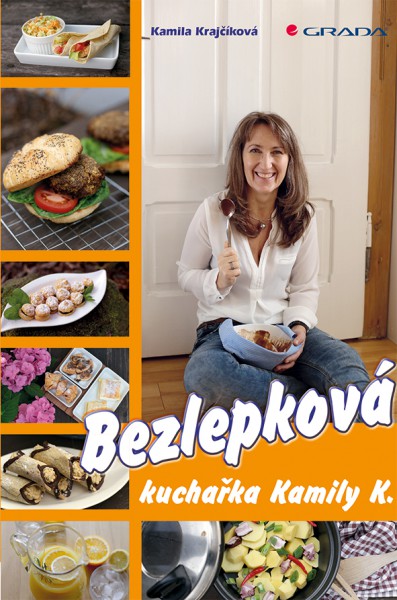 Bezlepková kuchařka Kamily K. Bezlepková kuchařka Kamily K.