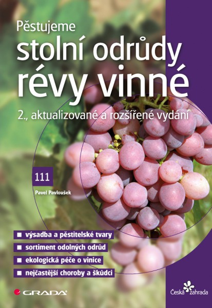 Pěstujeme stolní odrůdy révy vinné Pěstujeme stolní odrůdy révy vinné