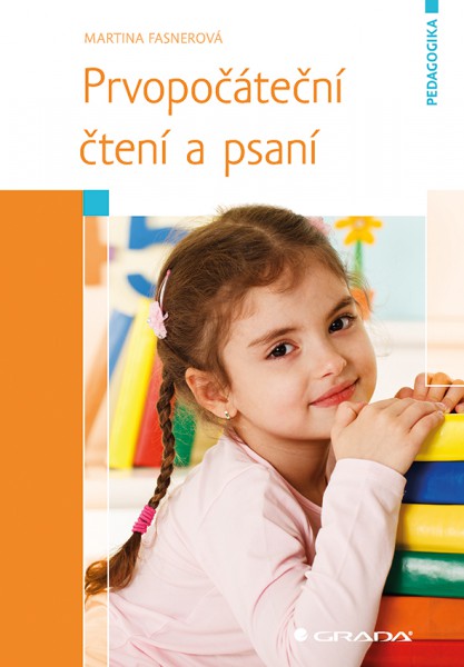 Prvopočáteční čtení a psaní Prvopočáteční čtení a psaní