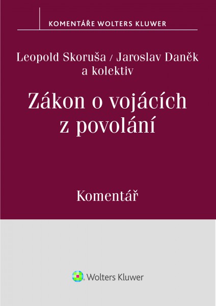 Zákon o vojácích z povolání (221/1999 Sb.) - Komentář Zákon o vojácích z povolání (221/1999 Sb.) - Komentář