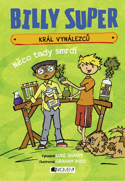 Billy Super – Král vynálezců: Něco tady smrdí Billy Super – Král vynálezců: Něco tady smrdí