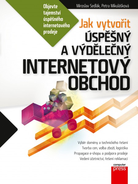 Jak vytvořit úspěšný a výdělečný internetový obchod Jak vytvořit úspěšný a výdělečný internetový obchod