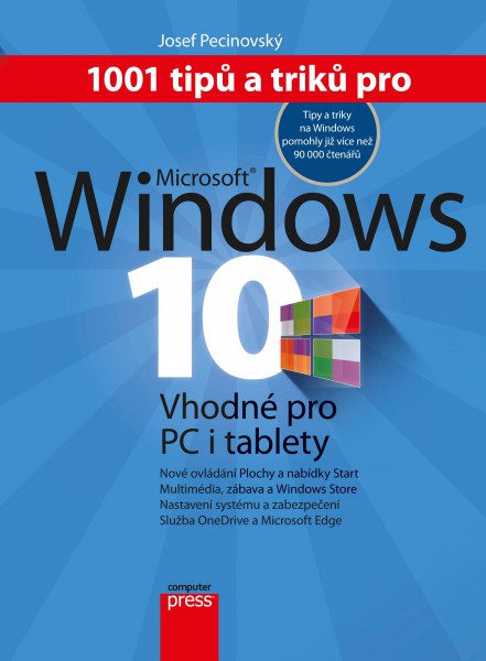 1001 tipů a triků pro Microsoft Windows 10 1001 tipů a triků pro Microsoft Windows 10