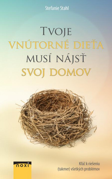 Tvoje vnútorné dieťa musí nájsť svoj domov