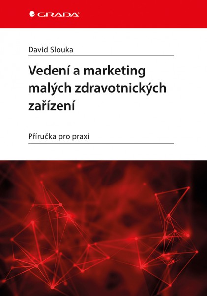 Vedení a marketing malých zdravotnických zařízení