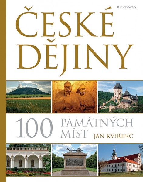 České dějiny – 100 památných míst České dějiny – 100 památných míst