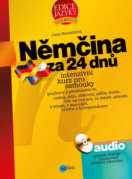 Němčina za 24 dnů. Intenzivní kurz pro samouky Němčina za 24 dnů. Intenzivní kurz pro samouky