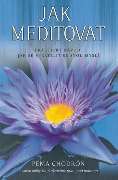 Jak meditovat Jak meditovat