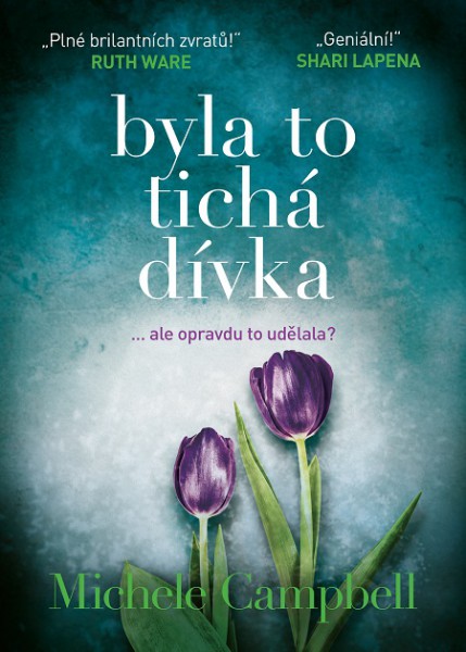 Byla to tichá dívka Byla to tichá dívka