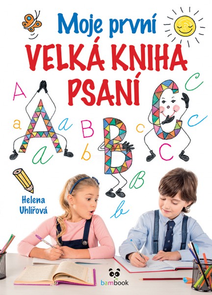 Moje první velká kniha psaní Moje první velká kniha psaní
