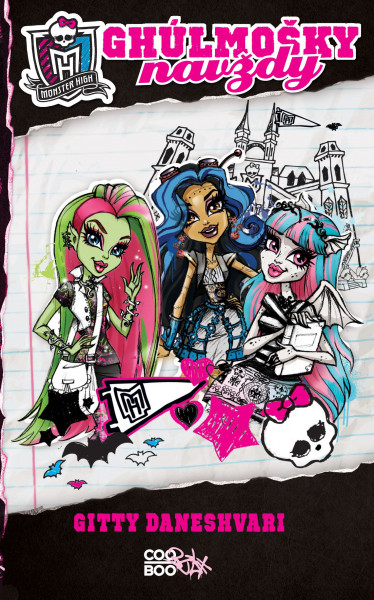 Monster High - Ghúlmošky navždy Monster High - Ghúlmošky navždy