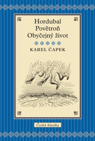 Hordubal / Povětroň / Obyčejný život Hordubal / Povětroň / Obyčejný život