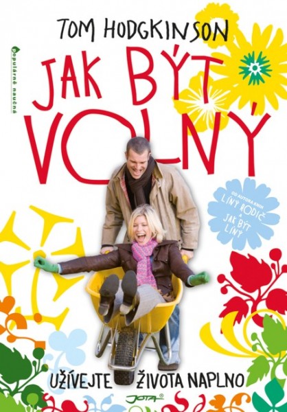 Jak být volný
