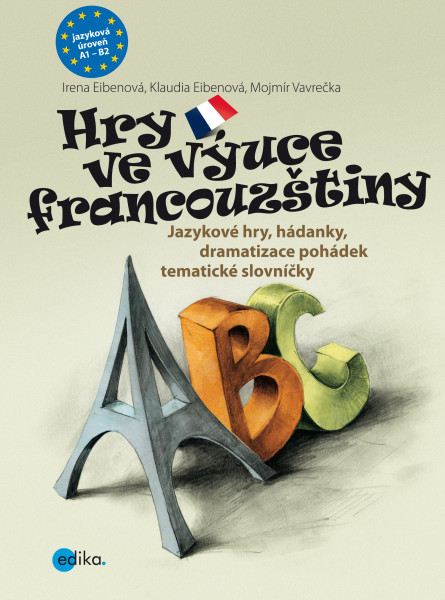 Hry ve výuce francouzštiny Hry ve výuce francouzštiny