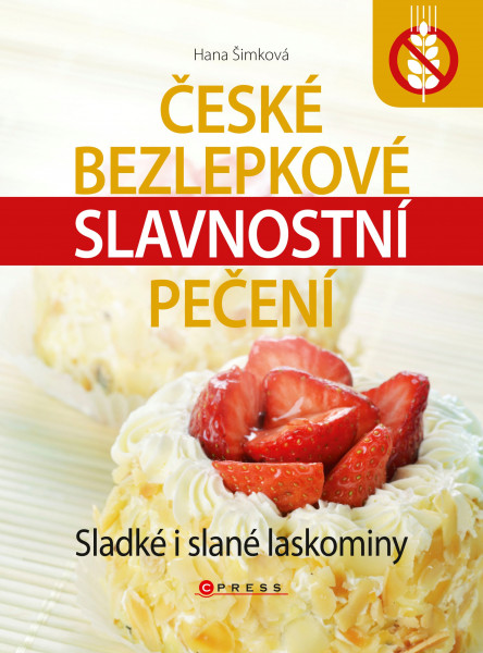 České bezlepkové slavnostní pečení České bezlepkové slavnostní pečení
