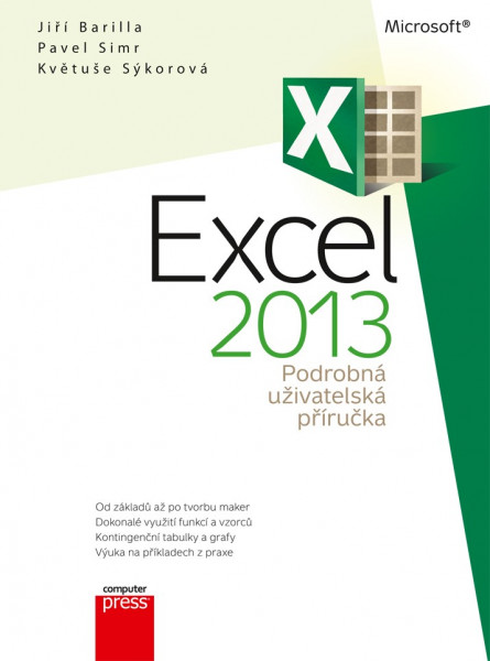 Microsoft Excel 2013 Podrobná uživatelská příručka Microsoft Excel 2013 Podrobná uživatelská příručka