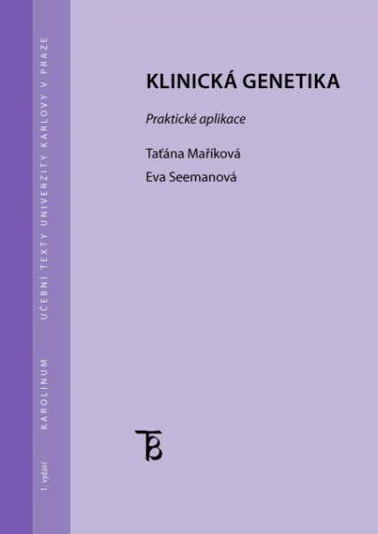 Klinická genetika. Praktická aplikace