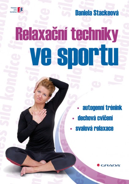 Relaxační techniky ve sportu Relaxační techniky ve sportu