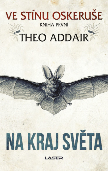 Ve stínu oskeruše – kniha první: Na kraj světa Ve stínu oskeruše – kniha první: Na kraj světa