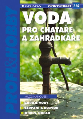 Voda pro chataře a zahrádkáře Voda pro chataře a zahrádkáře