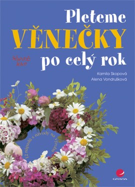 Pleteme věnečky po celý rok Pleteme věnečky po celý rok