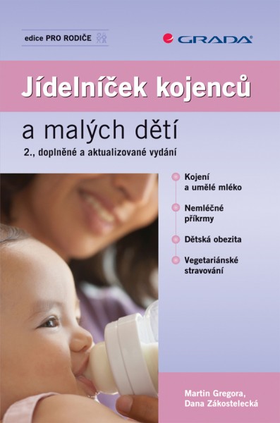 Jídelníček kojenců a malých dětí Jídelníček kojenců a malých dětí