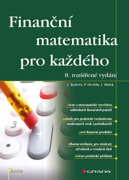 Finanční matematika pro každého Finanční matematika pro každého