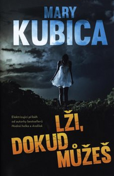 Lži, dokud můžeš Lži, dokud můžeš