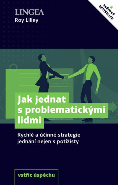 Jak jednat s problematickými lidmi