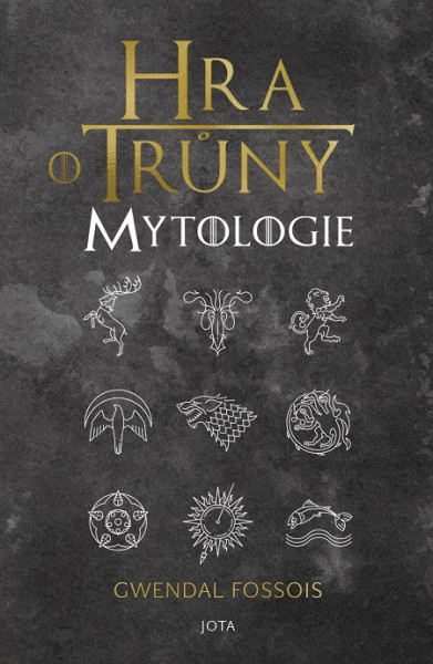 Hra o trůny Mytologie Hra o trůny Mytologie
