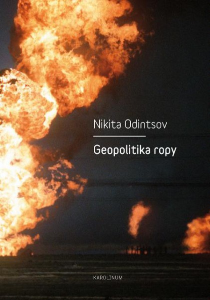 Geopolitika ropy Geopolitika ropy