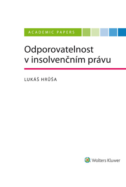 Odporovatelnost v insolvenčním právu Odporovatelnost v insolvenčním právu