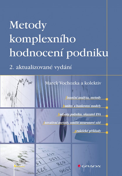 Metody komplexního hodnocení podniku Metody komplexního hodnocení podniku