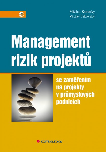 Management rizik projektů Management rizik projektů