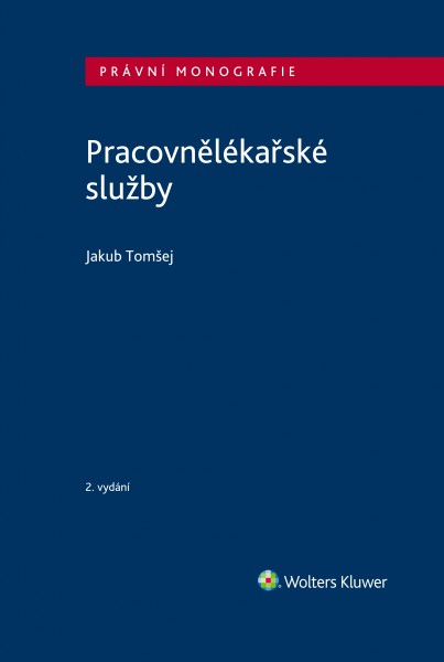 Pracovnělékařské služby - 2. vydání Pracovnělékařské služby - 2. vydání