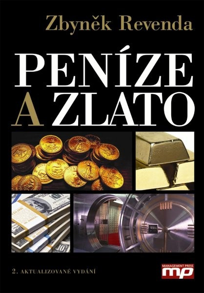 Peníze a zlato Peníze a zlato