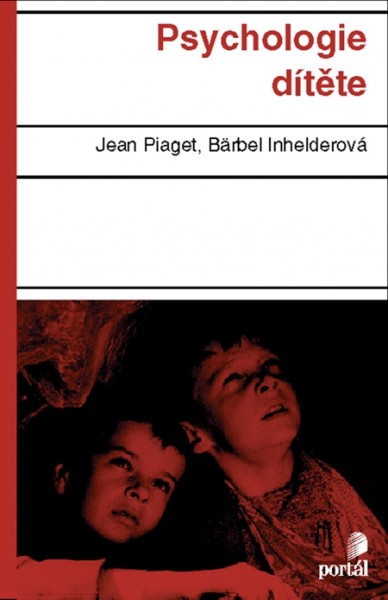 Psychologie dítěte Psychologie dítěte