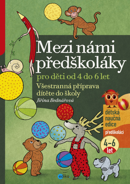 Mezi námi předškoláky pro děti od 4 do 6 let Mezi námi předškoláky pro děti od 4 do 6 let