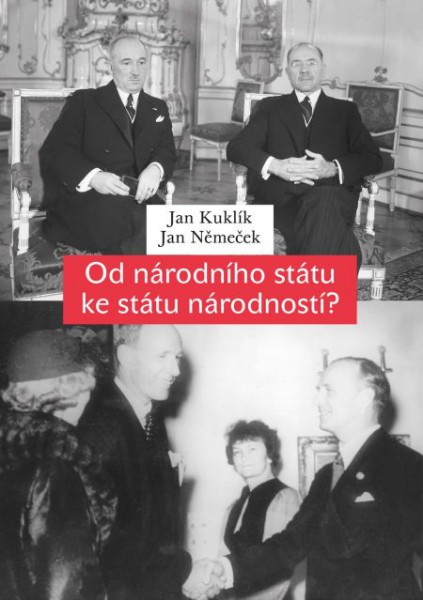 Od národního státu ke státu národností? Od národního státu ke státu národností?