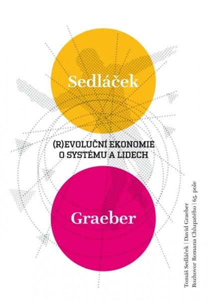 (R)evoluční ekonomie o systému a lidech