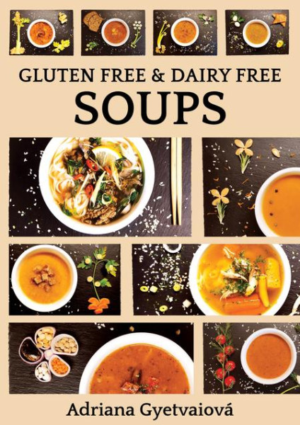 Gluten free & dairy free soups