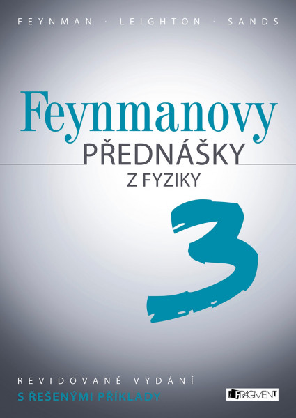 Feynmanovy přednášky z fyziky - revidované vydání - 3.díl