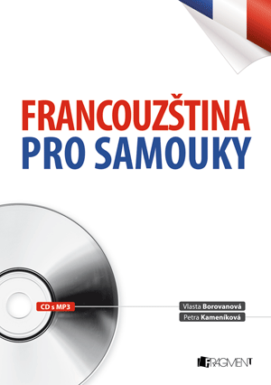 Francouzština pro samouky + CD s MP3 Francouzština pro samouky + CD s MP3