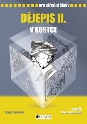 Dějepis II. v kostce pro SŠ Dějepis II. v kostce pro SŠ