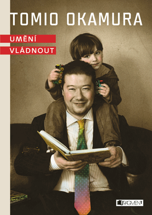 Tomio Okamura – Umění vládnout Tomio Okamura – Umění vládnout
