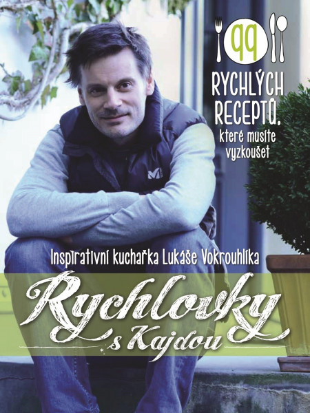 Rychlovky s Kajdou Rychlovky s Kajdou