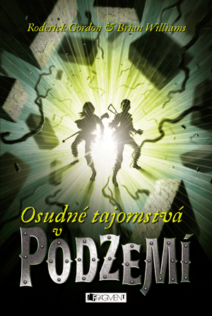 Podzemie – Osudné tajomstvá v Podzemí Podzemie – Osudné tajomstvá v Podzemí