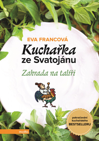 Kuchařka ze Svatojánu - Zahrada na talíři Kuchařka ze Svatojánu - Zahrada na talíři