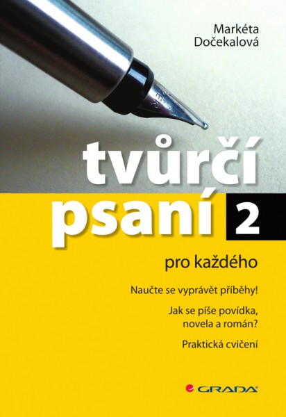 Tvůrčí psaní 2 Tvůrčí psaní 2